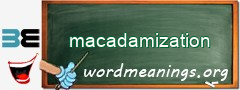 WordMeaning blackboard for macadamization